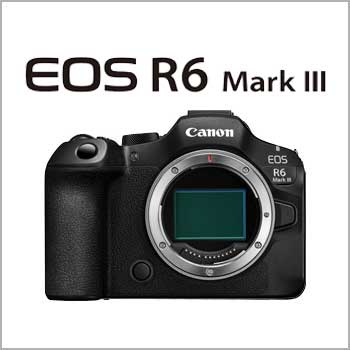   EOS R6 Mark III